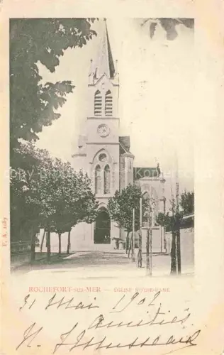 AK / Ansichtskarte Rochefort sur Mer 17 Charente-Maritime Église-Notre-Dame Kirchturm Neugotik Uhr Baeume Fassade Kirche