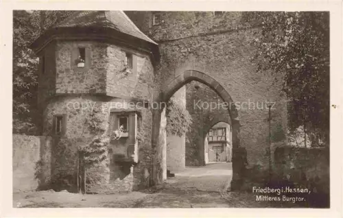 AK / Ansichtskarte Bachern Friedberg Mittleres-Burgtor Burgturm Steinbogen Gasse Burg Mittelalter Kopfsteinpflaster
