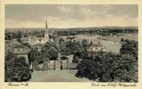 AK / Ansichtskarte HANAU  Main Schloss-Philippsruhe Panorama Kirchturm Dachlandschaft Baeume Teich Fluss Felder