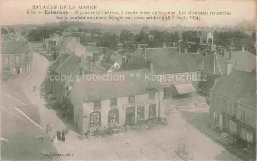 AK / Ansichtskarte Esternay EPERNAY 51 Marne Les allemands retranches sur la hauteur en furent deloges par notre artillerie Sept 1914
