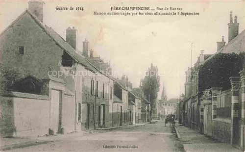 AK / Ansichtskarte Fere-Champenoise Epernay 51 Marne Rue de Bannes Maison endommagee par les obus allemands le 8 Sept