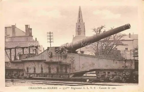 AK / Ansichtskarte CHALONS-SUR-SAONE 51 Marne 372eme Regiment ALVF Canon de 320