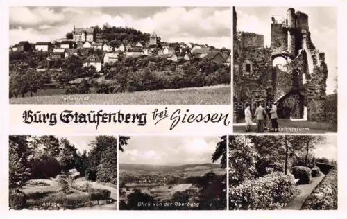 AK / Ansichtskarte Staufenberg GIEssEN Hessen Burg-Staufenberg Aussichtsturm Burgruine Anlage Park Blick-von-der-Oberburg Teilansicht Mehrbildkarte