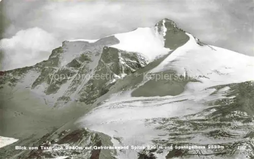 AK / Ansichtskarte Tuxerjoch Tirol AT Tuxerjoch Gefrorenwand-Spitze Spannagelhaus Gletscher Hochgebirge Schnee Zillertal