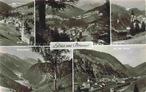 AK / Ansichtskarte Gries Brenner Noesslach Tirol AT Gries-am-Brenner Obernberg Brennersee oesterreich-Italien-Grenze Kirchturm Bergpanorama Tal