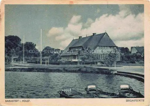 AK / Ansichtskarte Barmstedt Seegaststaette See Ruderboote Reetdachhaus Baeume Wasser Gaststaette