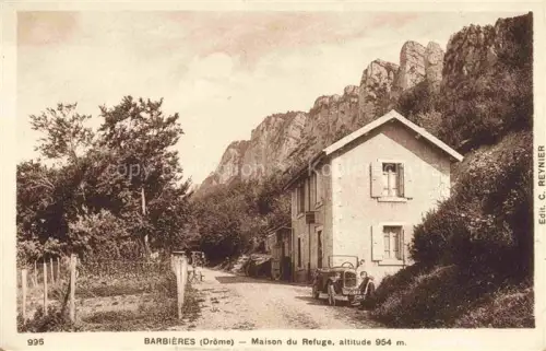 AK / Ansichtskarte Barbieres VALENCE 26 Drome Maison du Refuge