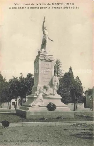 AK / Ansichtskarte MONTELIMAR  Nyons 26 Drome Monument de la ville à ses enfants morts pour la France 1914-18