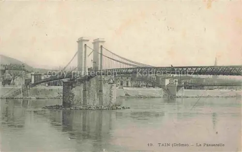 AK / Ansichtskarte Tain-l Hermitage VALENCE 26 Drome Passerelle Haengebruecke Rhône Pylone Flussufer Haeuser Baeume