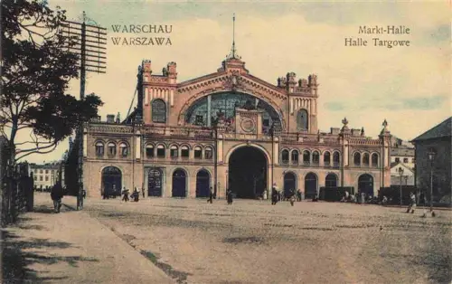 AK / Ansichtskarte WARSZAWA Warschau PL Halle-Targowe Markthalle Historismus Boegen Passanten Fassade