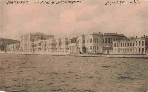 AK / Ansichtskarte Konstantinopel Konstantinople ISTANBUL TK Palais-de-Dolma-Baghtché Dolmabahçe-Palast Bosporus Palast Meer Fassade