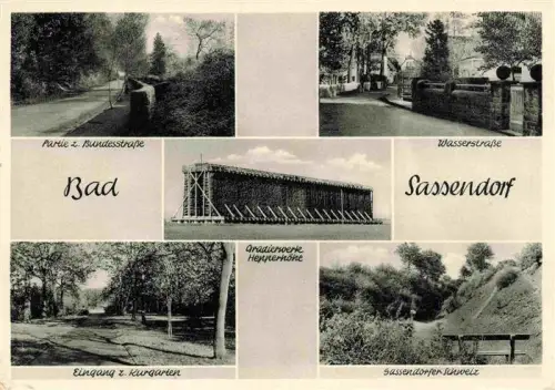 AK / Ansichtskarte Sassendorf Bad Gradierwerk-Heppernhoehe Bundesstrasse Wasserstrasse Kurgarten Sassendorfer-Schweiz Kuranlage