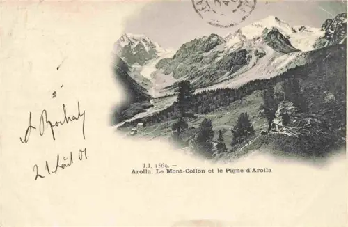 AK / Ansichtskarte Arolla Herens VS Mont-Collon Pigne-d Arolla Gletscher Bergtal Wald Alpen