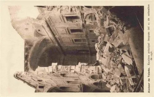 AK / Ansichtskarte Alcazar de TOLEDO Castilla-La Mancha ES Alcázar Escalera-principal Treppe Ruinen Zerstoerung Buergerkrieg Schutt Gewoelbe