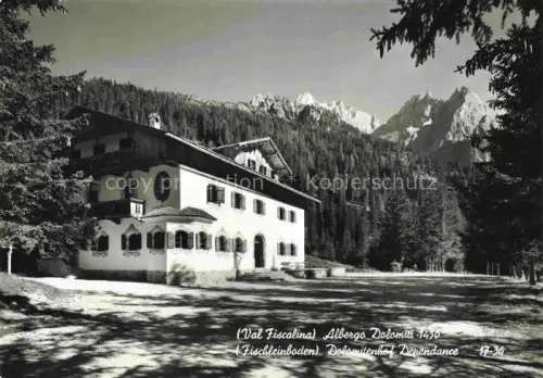 AK / Ansichtskarte Fischleinboden 1454m Piano Fiscalina Dolomiti IT Albergo-Dolomiti Dolomitenhof Fischleinboden Dependance Dolomiten Wald Berghotel