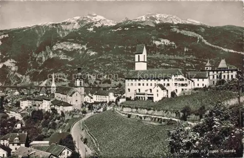 AK / Ansichtskarte CHUR Coire GR Calanda Stadtansicht Kirche Weinberg Berge Kloster Altstadt