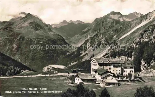 AK / Ansichtskarte Maloja GR Hotel-Maloja-Kulm Val-Maroz Gletscherhoerner Bergpanorama Bergtal Gebirge Wald Engadin