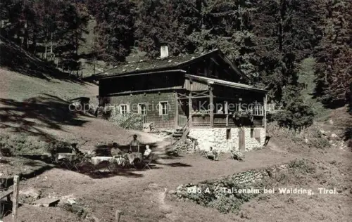 AK / Ansichtskarte Waidring Tirol AT Talsenalm Almhuette Wald Berglandschaft Gaeste Terrasse Tirol