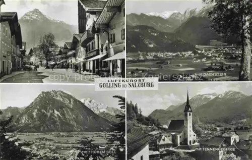 AK / Ansichtskarte Golling  Salzach Salzburg AT Luftkurort Hauptstrasse Dachstein Hoher-Goell Tennengebirge Berge Kirchturm Panorama