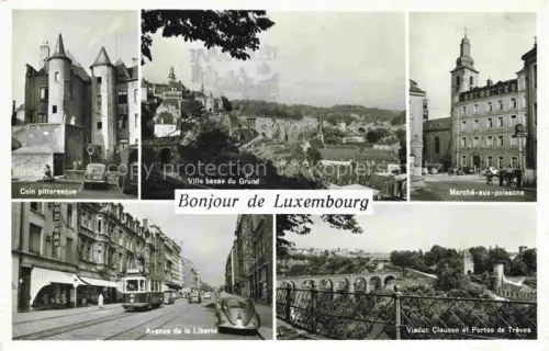AK / Ansichtskarte LUXEMBOURG  Luxemburg Coin-pittoresque Ville-basse-du-Grund Marché-aux-poissons Avenue-de-la-Liberté Viaduc-Clausen Portes-de-Trèves Strassenbahn Burg Altstadt