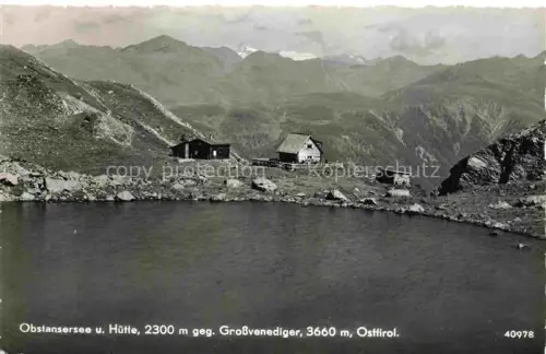 AK / Ansichtskarte Obstansersee Obstanser See Kartitsch Osttirol AT Obstansersee Huette Grossvenediger Bergsee Hochgebirge Felsen Osttirol
