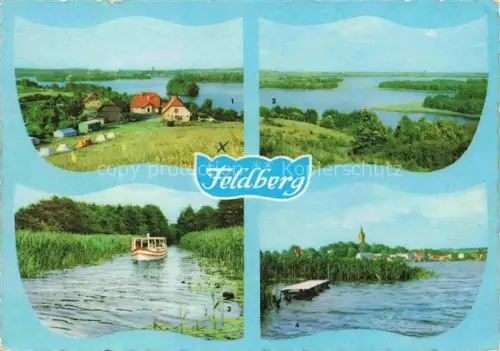 AK / Ansichtskarte Feldberg Bad Mecklenburg-Vorpommern Huettenberg Hauptmannsberg Seerosenkanal Hausee Campingzelte Bootsfahrt Kirchturm Seen Schilf