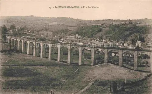 AK / Ansichtskarte Saint-Leonard-de-Noblat Le-Viaduc Eisenbahnviadukt Bogenbruecke Ortschaft Huegel Tal Landschaft