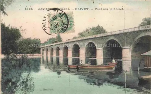 AK / Ansichtskarte Olivet  ORLEANS 45 Loiret Pont-sur-le-Loiret Bruecke Fluss Boot Ruderer Bogenbruecke Baeume