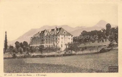 AK / Ansichtskarte Evian-les-Bains Thonon-les-Bains 74 Haute-Savoie Ermitage Hotel Berge Wiese Baeume Zaun Berglandschaft Gebaeude