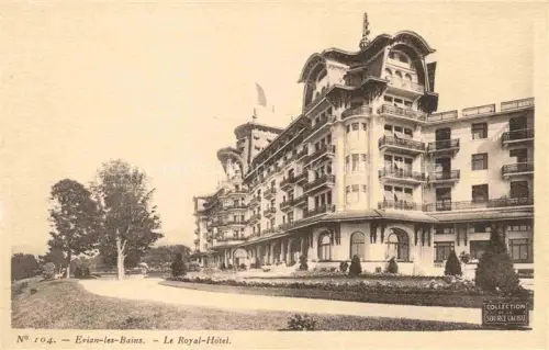 AK / Ansichtskarte Evian-les-Bains Thonon-les-Bains 74 Haute-Savoie Royal-Hôtel Hotel Jugendstil Garten Baeume Hotelanlage Balkon Tuermchen