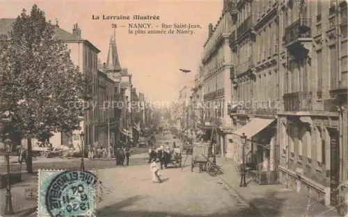 AK / Ansichtskarte NANCY 54 Meurthe-et-Moselle Rue-Saint-Jean Strassenszene Geschaefte Passanten Fuhrwerk Kirchturm Hauszeilen