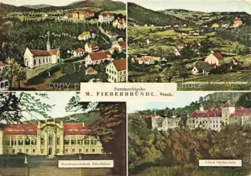 AK / Ansichtskarte Maria Fieberbruendl Kaibing Steiermark AT Sommerfrische Kirche Ortsansicht Schloss-Herberstein Bundessportschule-Schielleiten Huegel