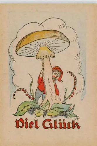 AK / Ansichtskarte Zwerge Dwarfs Nains-- Zwerg Pilz Maigloeckchen Glueckskarte Illustration Elfe
