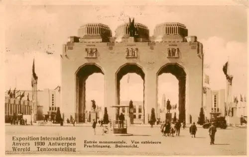 AK / Ansichtskarte Antwerpen ANVERS Belgie Exposition-Internationale-1930 Entrée-monumentale Prachtingang Ausstellungsgelaende Flaggen Reiterstatuen Art-déco-Tor Besucher