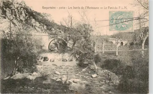 AK / Ansichtskarte Roquevaire 13 Bouches-du-Rhone Huveaune Pont-du-PLM Bruecke Fluss Felsen Baeume Bogenbruecke