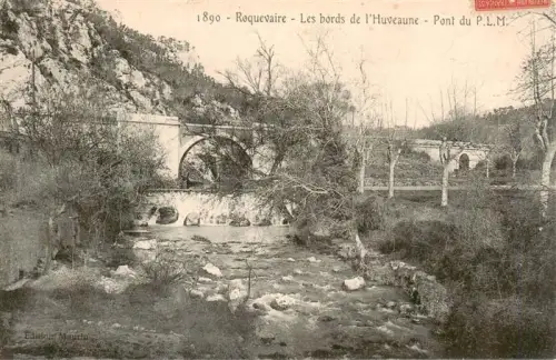 AK / Ansichtskarte Roquevaire 13 Bouches-du-Rhone Huveaune Pont-du-PLM Bogenbruecke Fluss Felsen Baeume Klippen
