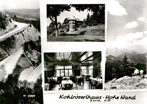 AK / Ansichtskarte Hohe Wand 1135m Waldegg Niederoesterreich AT Kohlroeserhaus Berghaus Strasse Gastraum Felsen Berge Wald Panorama