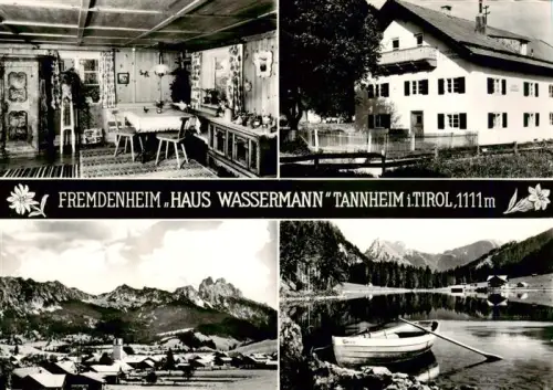 AK / Ansichtskarte Tannheim 1097m Tirol AT Fremdenheim Haus-Wassermann Gaststube Berge See Ruderboot Dorf Kirchturm