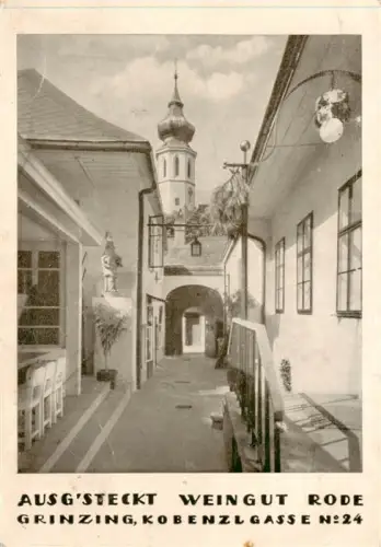 AK / Ansichtskarte Grinzing Doebling WIEN AT Weingut-Rode Kobenzlgasse Buschenschank Kirchturm Gasse Heuriger Einladung