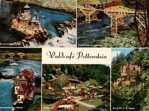 AK / Ansichtskarte Pottenstein Oberfranken Waldcafé Puettlachtal Miniaturmodelle Burg-Kaub Bruecke-am-Kwai Schwarzwaelder-Muehle Burg-Eltz Gartenrestaurant
