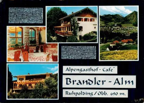 AK / Ansichtskarte Ruhpolding Bayern Alpengasthof-Brandler-Alm Café Bergpanorama Konditorei Liegewiese Berge Oberbayern