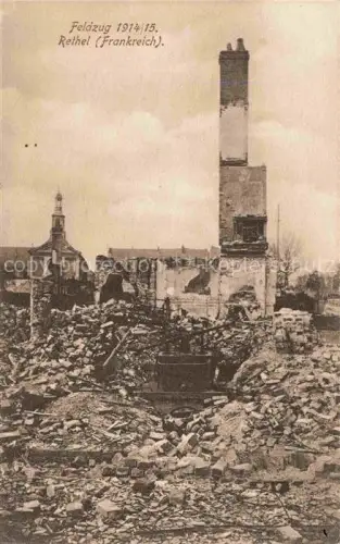 AK / Ansichtskarte RETHEL 08 Ardennes Ruinen Kriegszerstoerung Feldzug-1914-1915 Kirche Truemmer