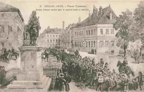 AK / Ansichtskarte SEDAN 08 Ardennes Place-Turenne Soldaten Gefangenschaft 1870 uebergabe Reiter Statue Café Illustration