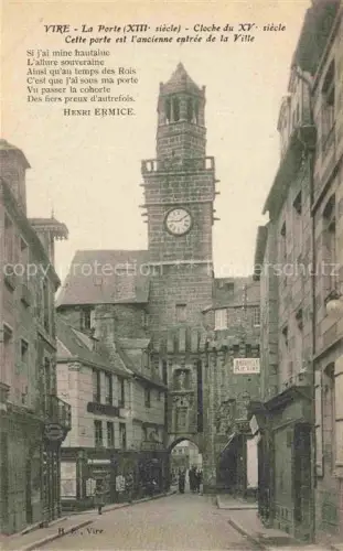 AK / Ansichtskarte VIRE 14 Calvados Porte-XIII-siecle Uhrturm XV-siecle Stadttor Altstadt Gasse Gedicht