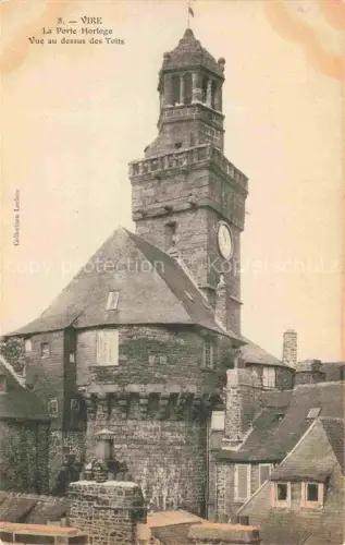 AK / Ansichtskarte VIRE 14 Calvados Porte-Horloge Vue-au-dessus-des-Toits Uhrturm Stadttor Mittelalter Daecher
