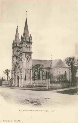 AK / Ansichtskarte VIRE 14 Calvados Chapelle-Notre-Dame-du-Boccage Kapelle Kirchtuerme Neugotik Zaun Baeume