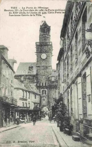 AK / Ansichtskarte VIRE 14 Calvados Porte-de-l Horloge Uhrturm Stadttor Gasse Strassenszene Passanten Geschaefte