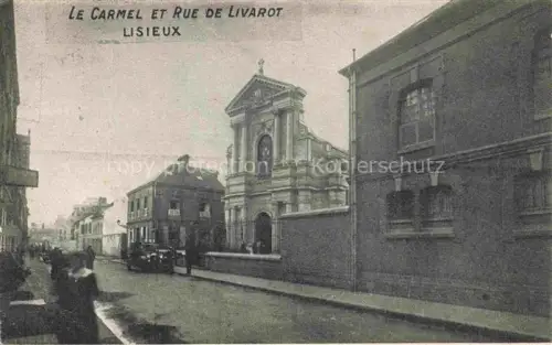 AK / Ansichtskarte LISIEUX 14 Calvados Carmel Rue-de-Livarot Kirche Kloster Strassenszene Auto Passanten