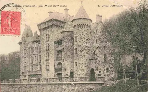 AK / Ansichtskarte Chateau d Anteroche Murat Saint-Flour 15 Cantal Chateau-d Anteroche Schloss Turm Burgturm Steinmauern Baeume Mittelalter