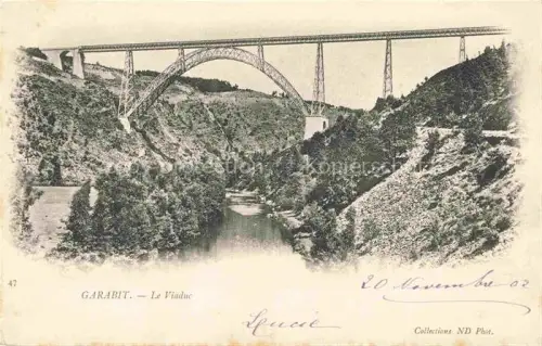 AK / Ansichtskarte Viaduc de Garabit Ruynes-en-Margeride 15 Cantal Viaduc-de-Garabit Truyère Eisenbahnviadukt Stahl Bogen Schlucht Fluss Baeume